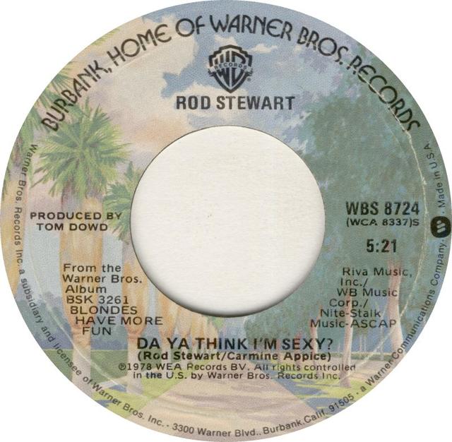 Single Stories: Rod Stewart, “Da’ Ya’ Think I’m Sexy”