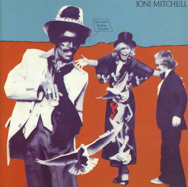 Happy 40th: Joni Mitchell Don Juan's Reckless Daughter