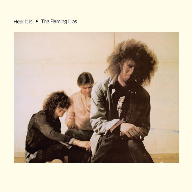 HEAR IT IS, The Flaming Lips