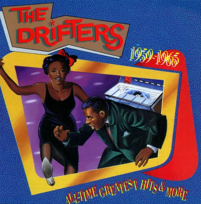 The Drifters, ALL TIME GREATEST HITS AND MORE