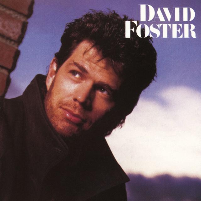 David Foster, DAVID FOSTER