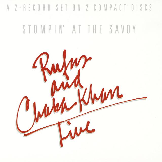 Rufus and Chaka Khan STOMPIN AT THE SAVOY Album Cover