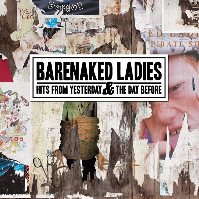 Barenaked Ladies HITS FROM YESTERDAY AND THE DAY BEFORE Album Cover