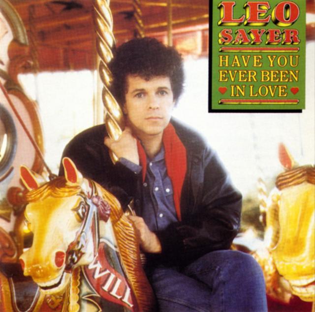 Leo Sayer HAVE YOU EVER BEEN IN LOVE Album Cover