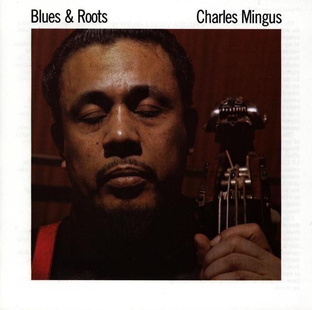 Charles Mingus BLUES & ROOTS Cover