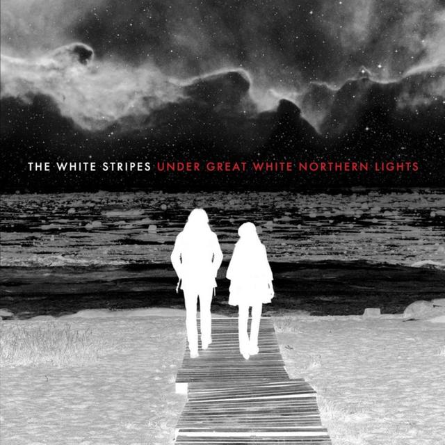 The White Stripes, UNDER GREAT WHITE NORTHERN LIGHTS