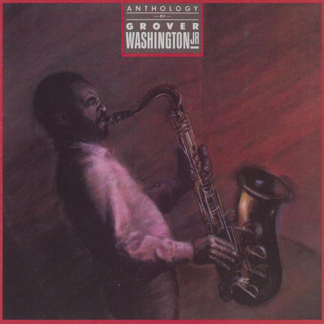Grover Washington Jr ANTHOLOGY Cover