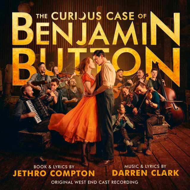 ORIGINAL WEST END CAST RECORDING OF   THE CURIOUS CASE OF BENJAMIN BUTTON  ANNOUNCED FOR RELEASE