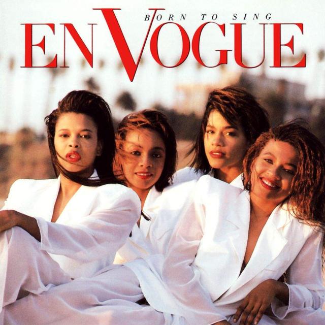 Happy 25th: En Vogue, Born to Sing
