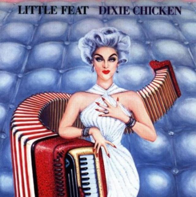 Happy Anniversary: Little Feat, Dixie Chicken