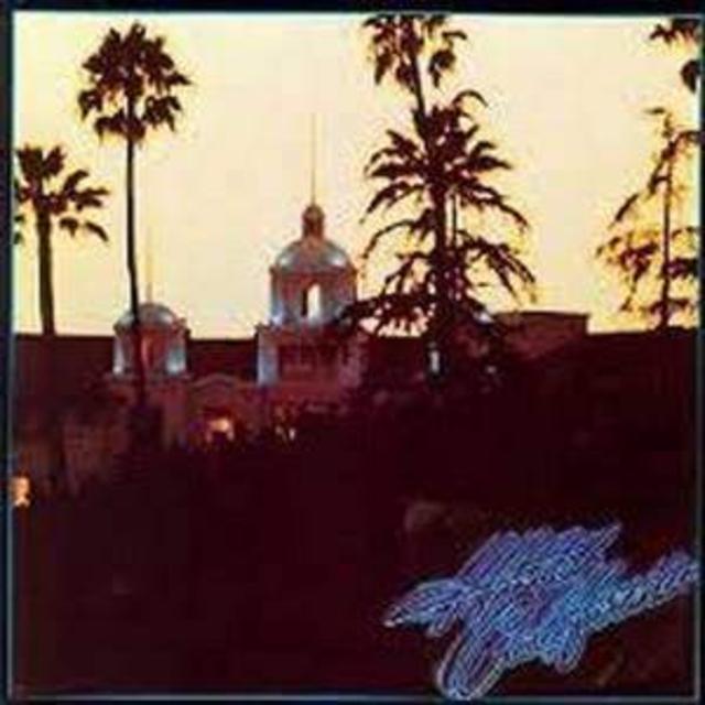 Once Upon a Time in the Top Spot: Eagles, Hotel California