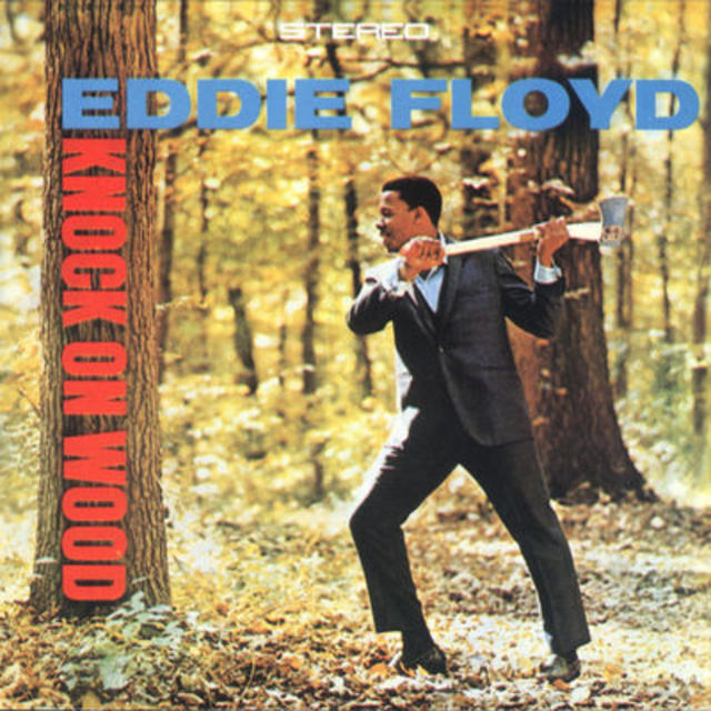 Happy 50th: Eddie Floyd, KNOCK ON WOOD