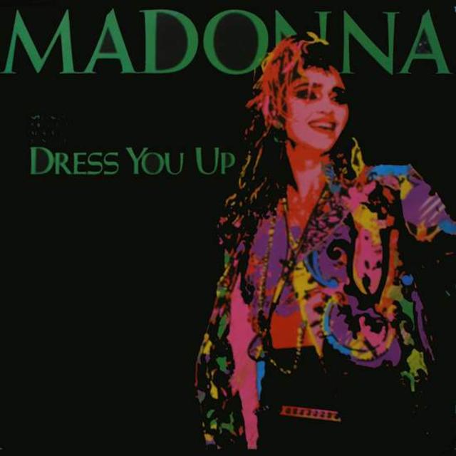 Happy Anniversary: Madonna, “Dress You Up”