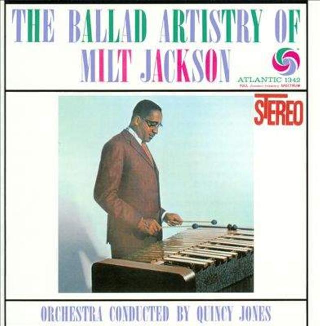 Happy Anniversary: Milt Jackson, The Ballad Artistry of Milt Jackson