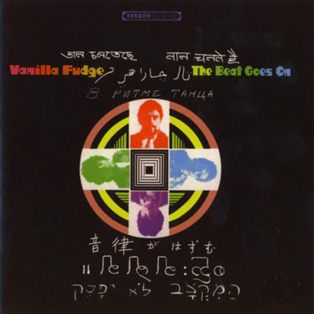 Happy Anniversary: Vanilla Fudge, THE BEAT GOES ON
