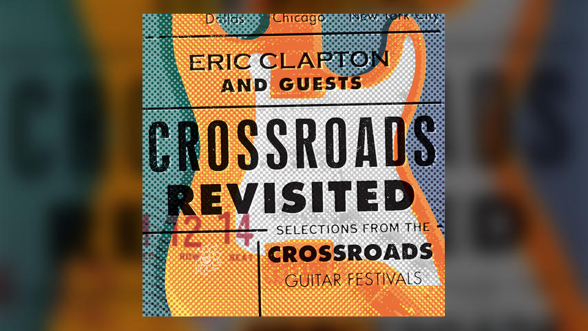 Eric Clapton and Guests, CROSSROADS REVISITED Cover