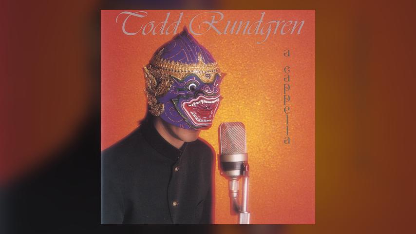 Todd Rundgren A CAPELLA Cover