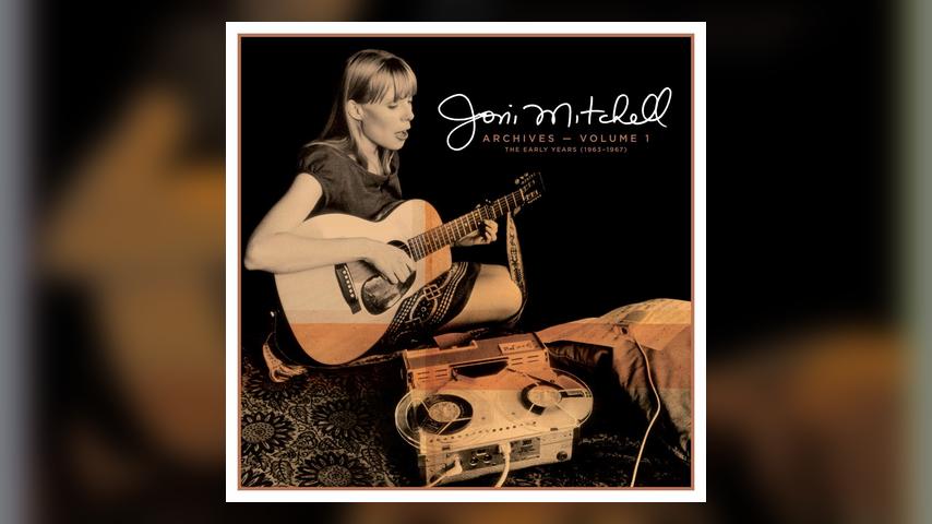Joni Mitchell Archives --Vol. 1: The Early Years (1963-1967)