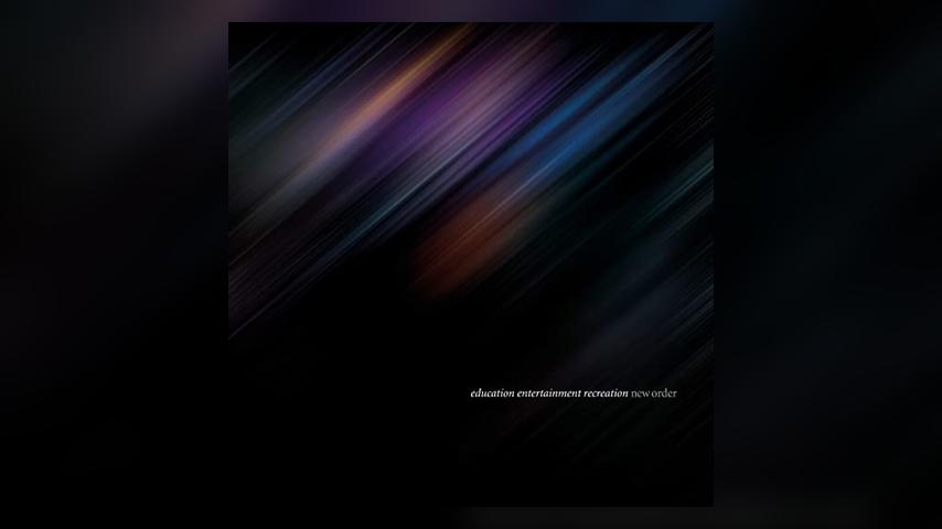 New Order 'Education Entertainment Recreation'