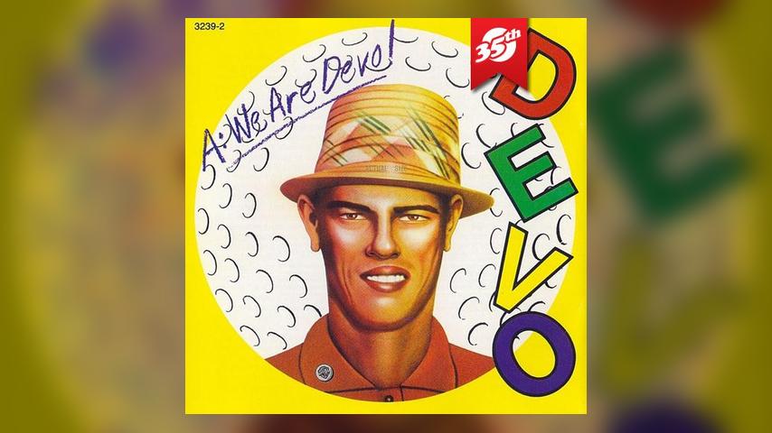 Happy Anniversary, Q: ARE WE NOT MEN? A: WE ARE DEVO!