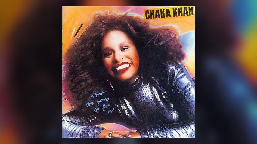 Happy Anniversary: Chaka Khan, What Cha’ Gonna Do for Me