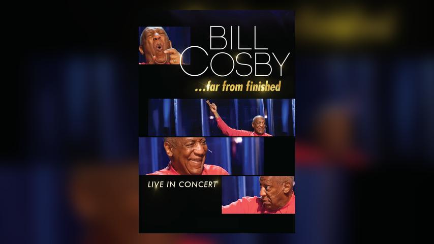 BILL COSBY IS "FAR FROM FINISHED"