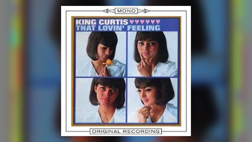 Mono Mondays: King Curtis, That Lovin’ Feelin’