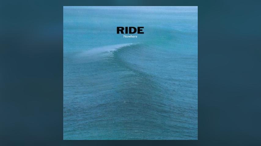 Happy 25th: Ride, Nowhere