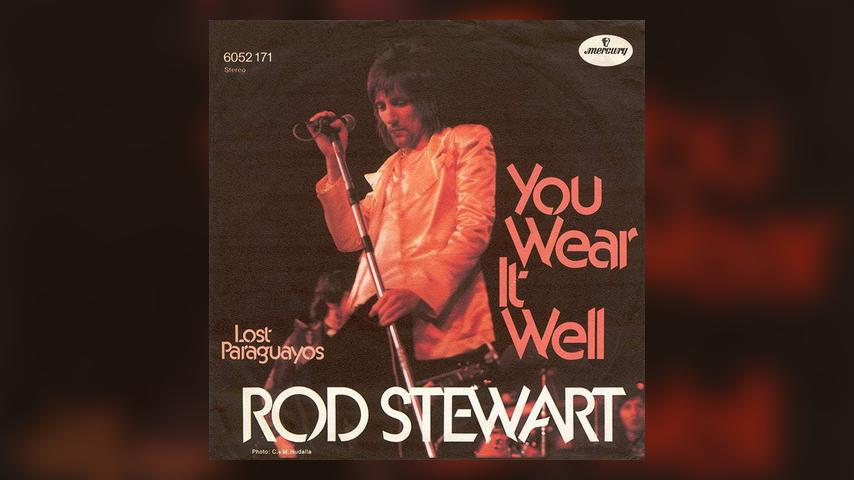 Once Upon a Time in the Top Spot: Rod Stewart, “You Wear It Well"