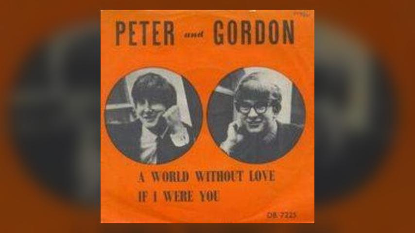 Once Upon a Time in the Top Spot: Peter and Gordon, “A World Without Love”