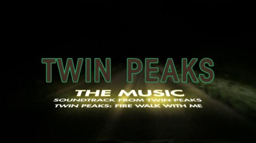 Soundtrack from Twin Peaks and Twin Peaks – Fire Walk With Me [Official Promo - Version 2]