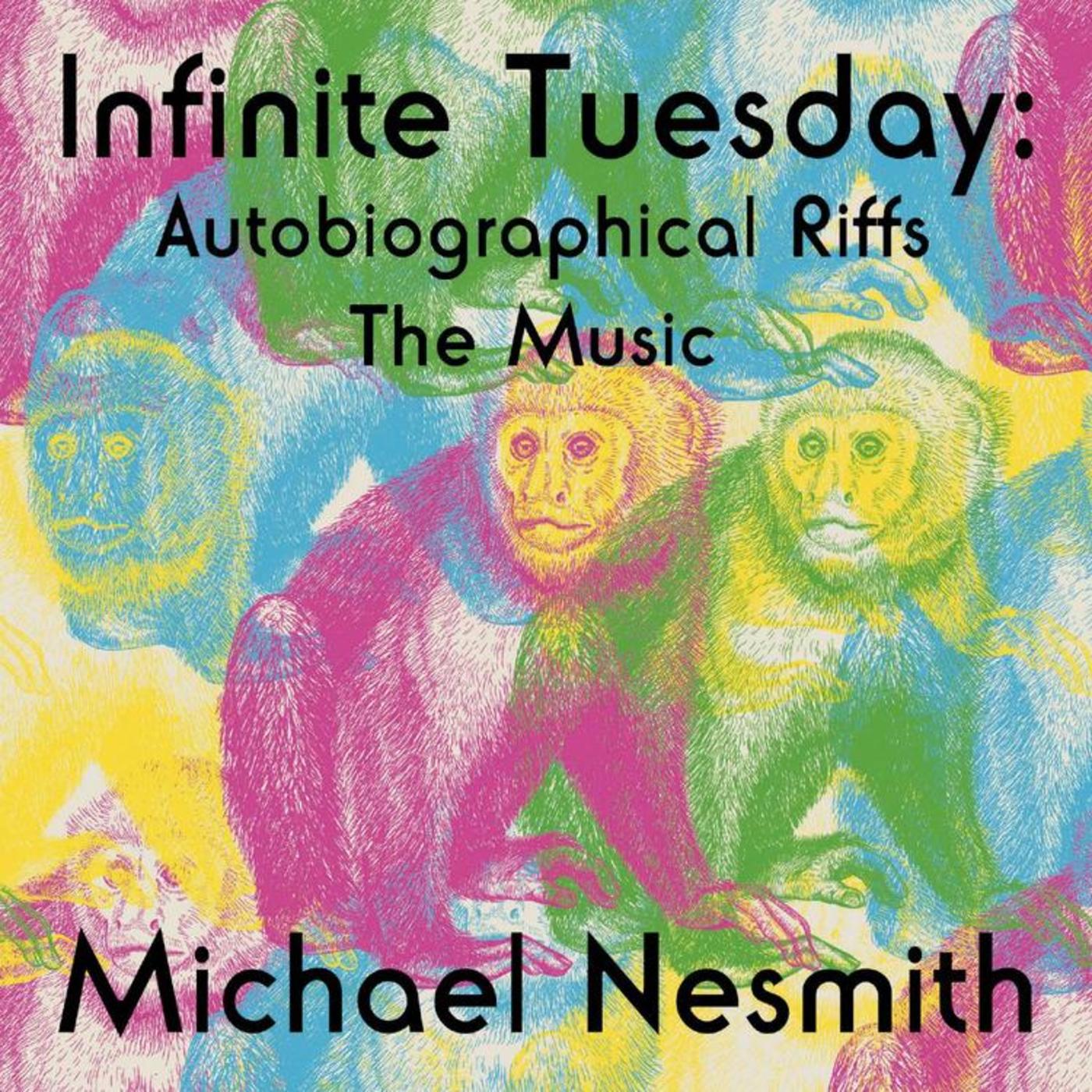 Infinite Tuesday: Autobiographical Riffs