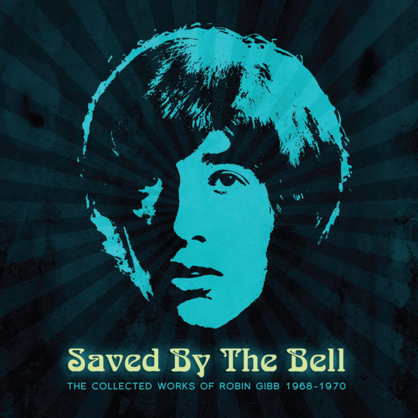 Saved By The Bell: The Collected Works Of Robin Gibb 1968-1970