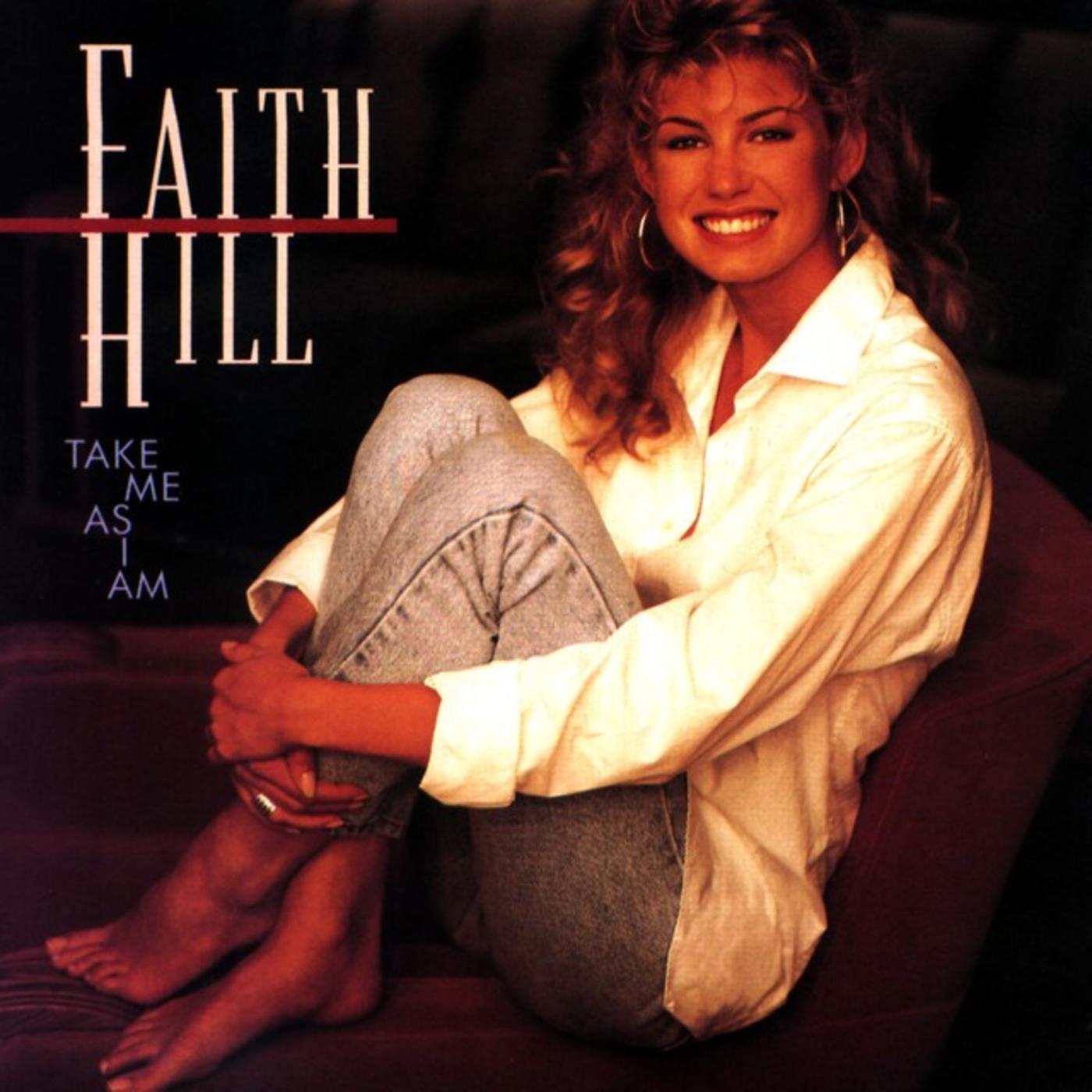 Faith Hill Take Me As I Am
